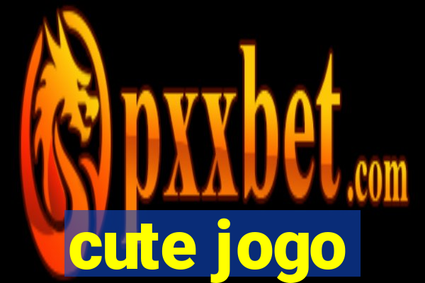 cute jogo