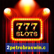 2petrobraswin.com