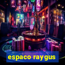 espaco raygus