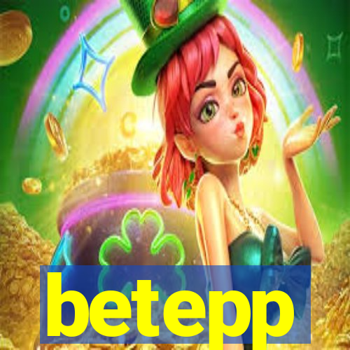 betepp