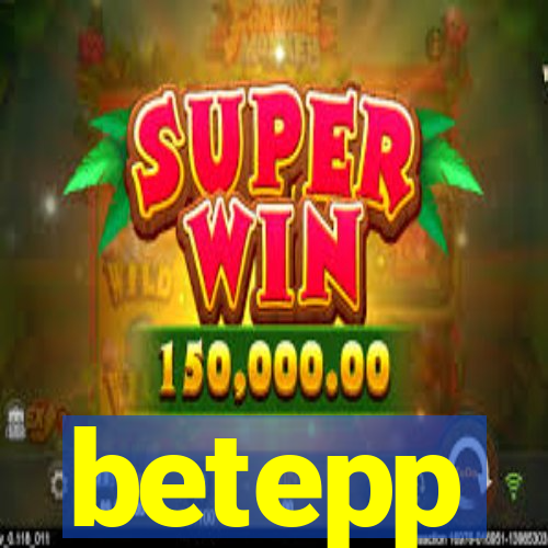 betepp
