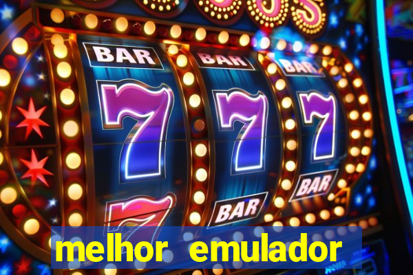 melhor emulador para pc fraco