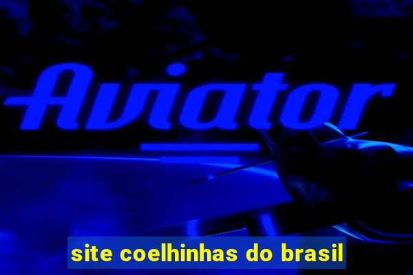 site coelhinhas do brasil
