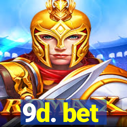 9d. bet