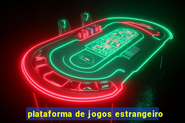 plataforma de jogos estrangeiro