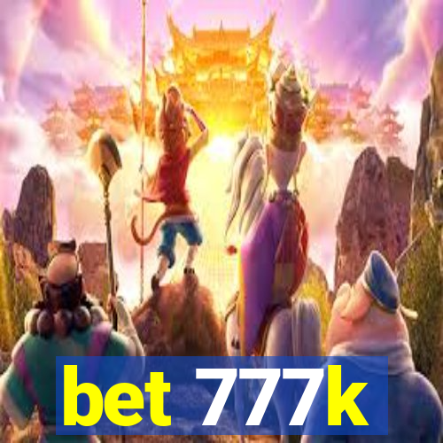 bet 777k