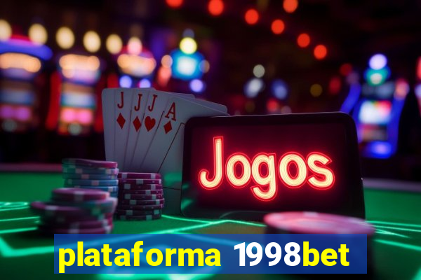 plataforma 1998bet