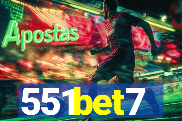 551bet7
