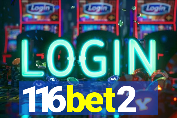 116bet2