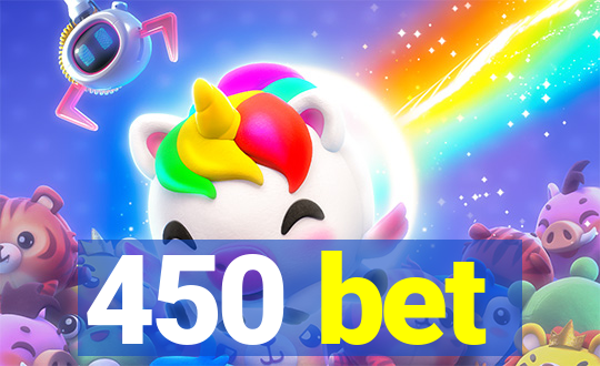 450 bet