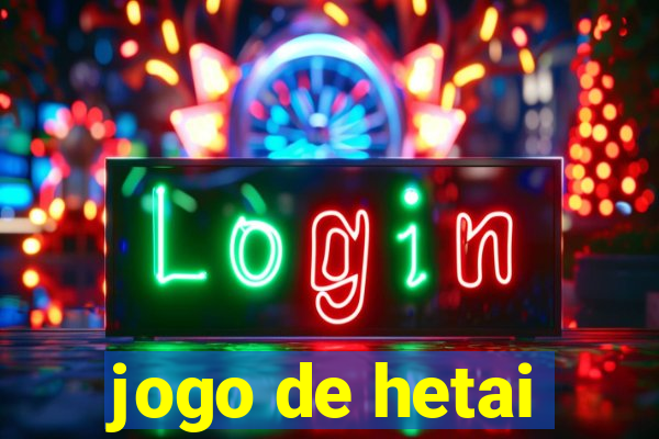 jogo de hetai