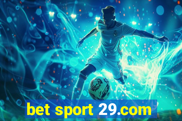 bet sport 29.com