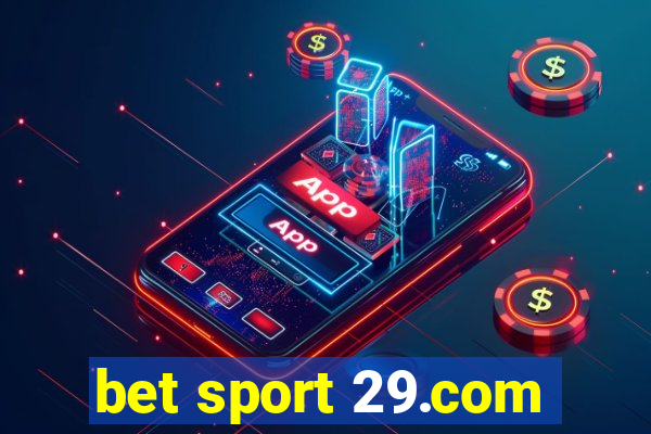 bet sport 29.com