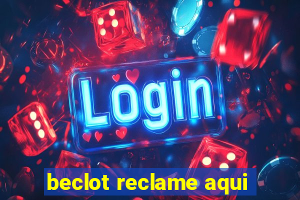 beclot reclame aqui