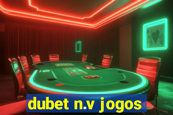 dubet n.v jogos