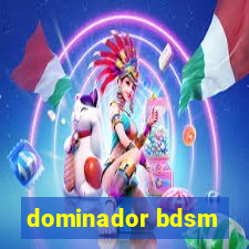 dominador bdsm