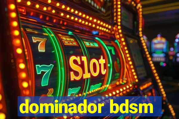 dominador bdsm