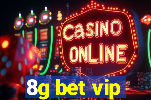 8g bet vip