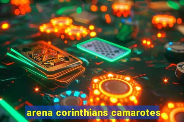 arena corinthians camarotes