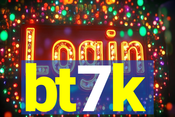 bt7k