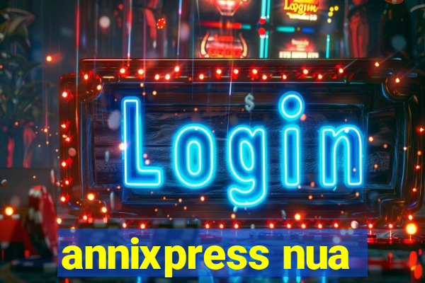 annixpress nua