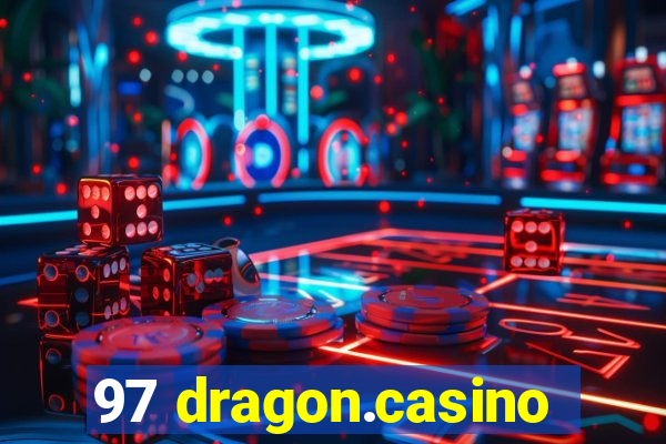 97 dragon.casino