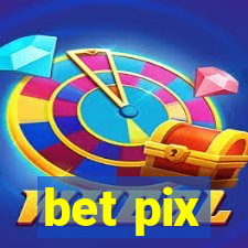 bet pix