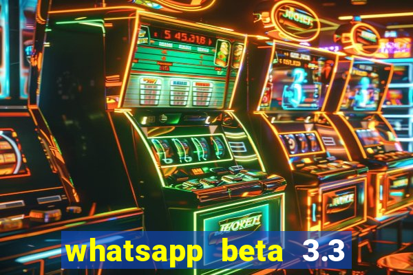 whatsapp beta 3.3 10 instalar