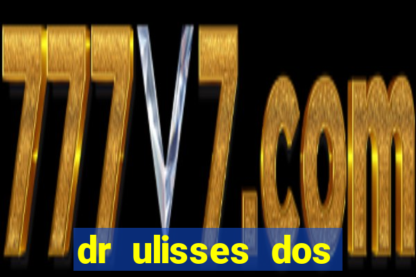 dr ulisses dos santos ortopedista