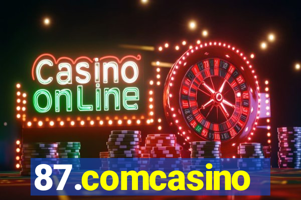 87.comcasino