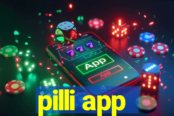 pilli app