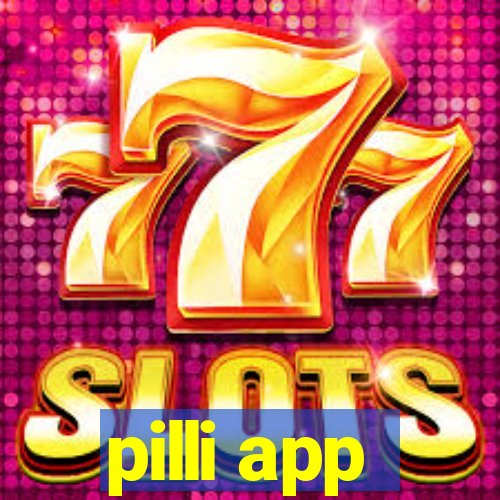 pilli app