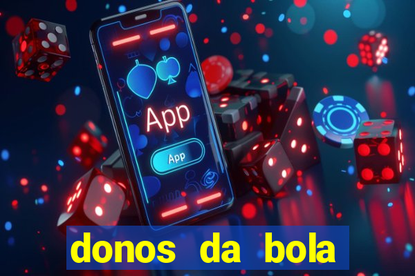 donos da bola apostas esportivas