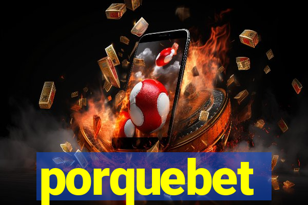 porquebet