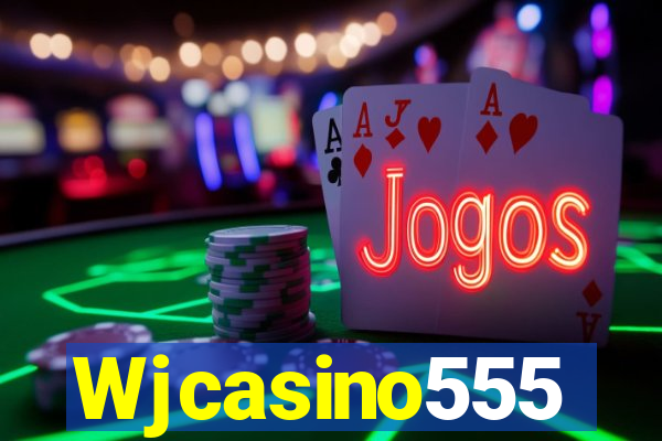 Wjcasino555