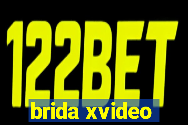 brida xvideo