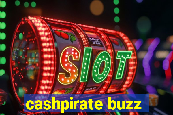 cashpirate buzz