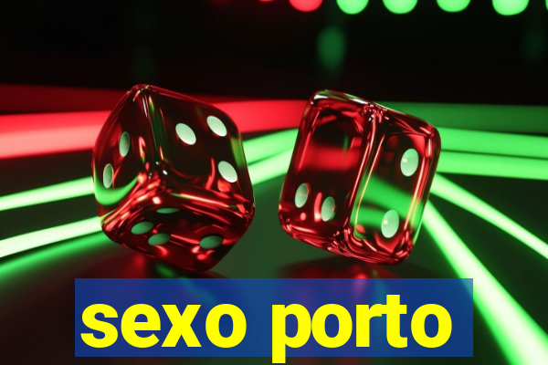 sexo porto