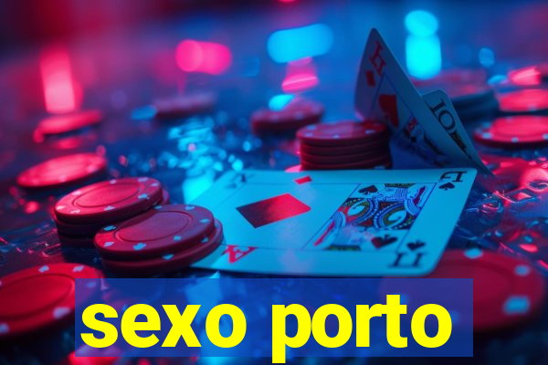 sexo porto