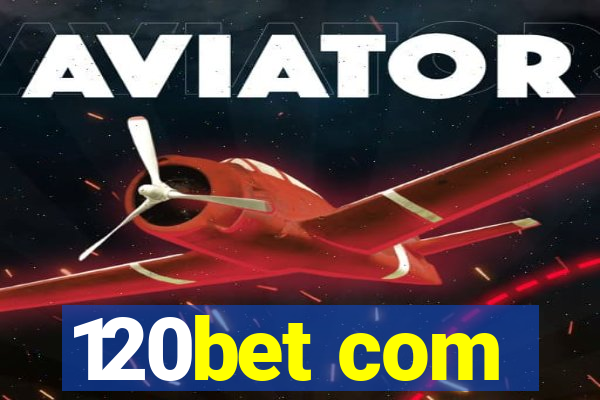 120bet com