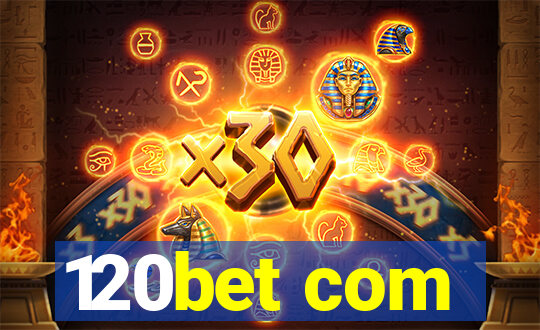 120bet com