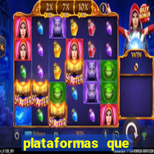 plataformas que estao pagando bem