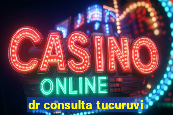 dr consulta tucuruvi