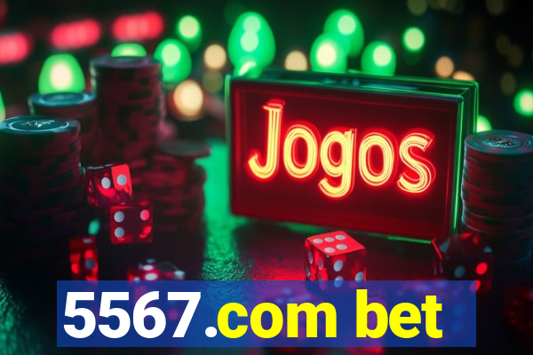 5567.com bet