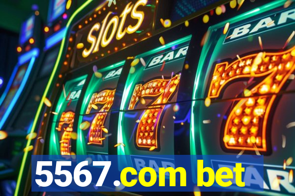 5567.com bet