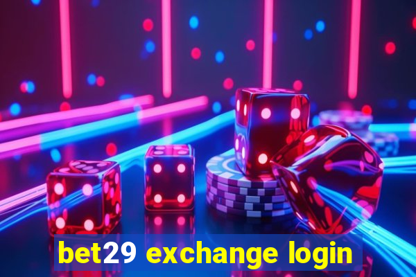 bet29 exchange login