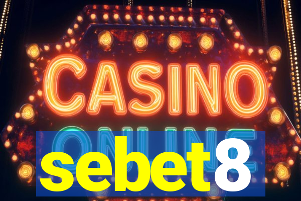 sebet8