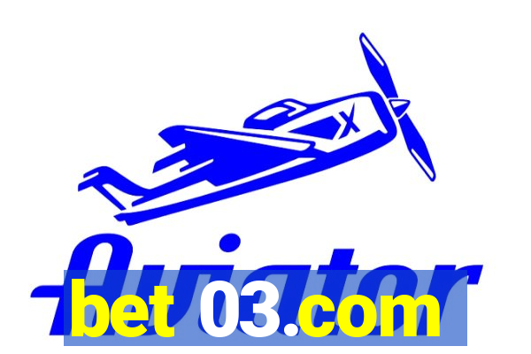 bet 03.com