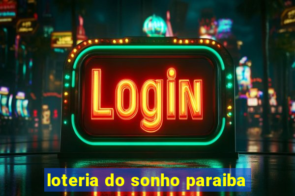 loteria do sonho paraiba
