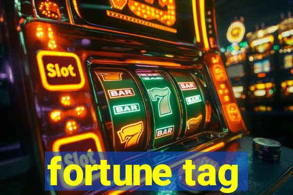 fortune tag